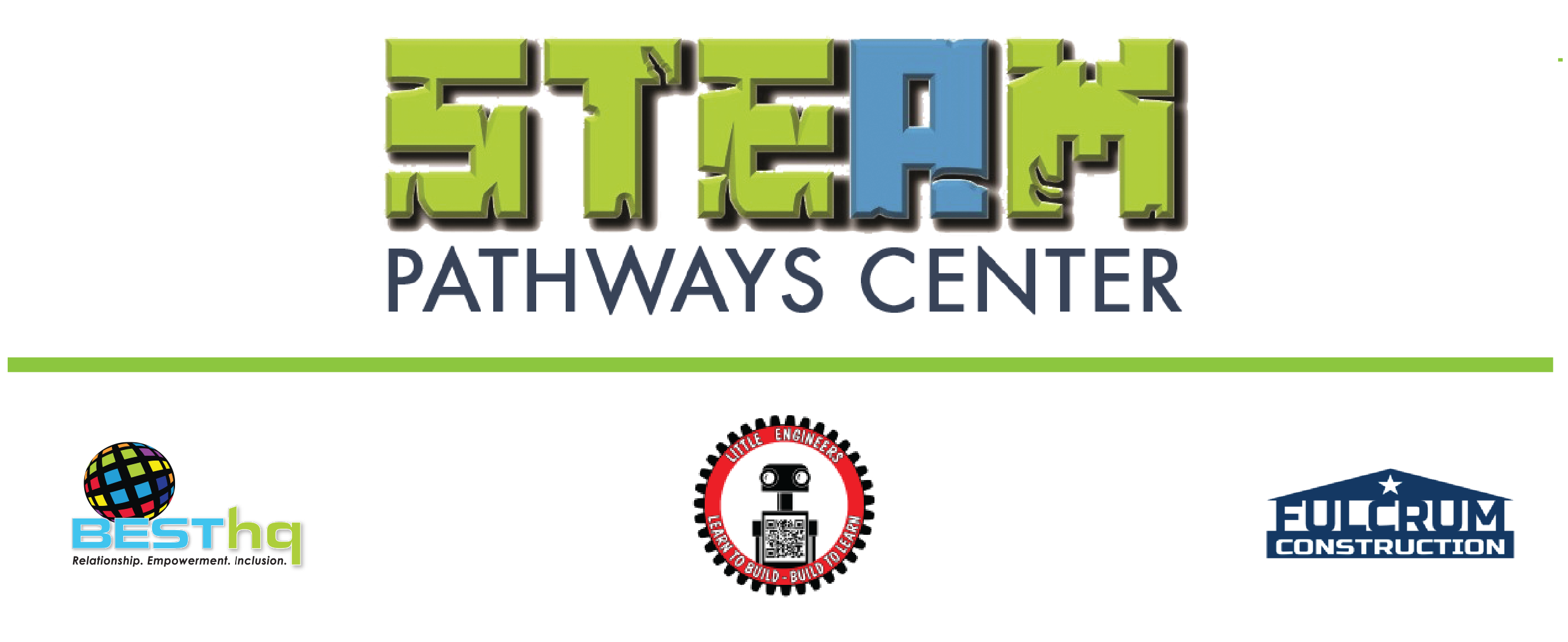 STEAM Pathways Center Logo with supporting sponsors, BESThq, Little Engineers, Fulcrum Construction